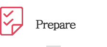 Prepare